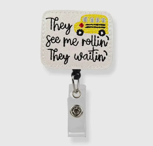 They See Me Rollin, They Waitin' Badge Pal badge reel