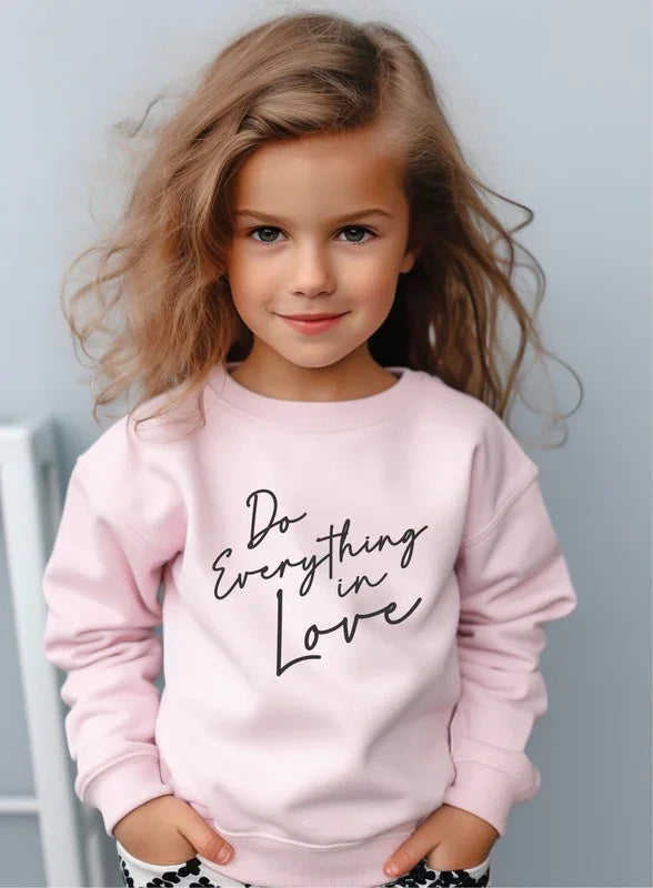 Do Everything In Love Toddler Graphic Sweatshirt Childrens sweatshirt PInk