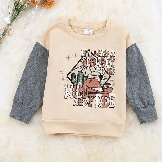 If I Was A Cowboy Id Be Wild.." Boys Sweatshirt Sweatshirt