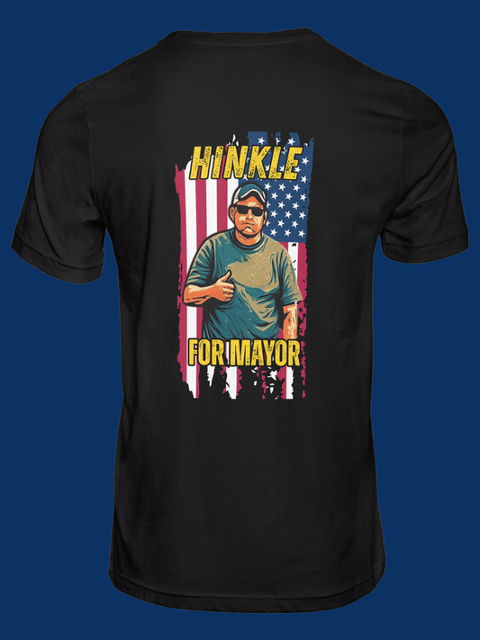 Hinkle For Mayor T-Shirt Graphic T-Shirts